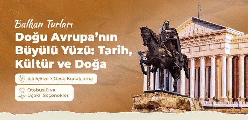 Balkan Turları