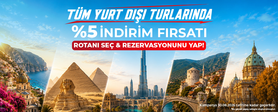 Yurt Dışı Turlar